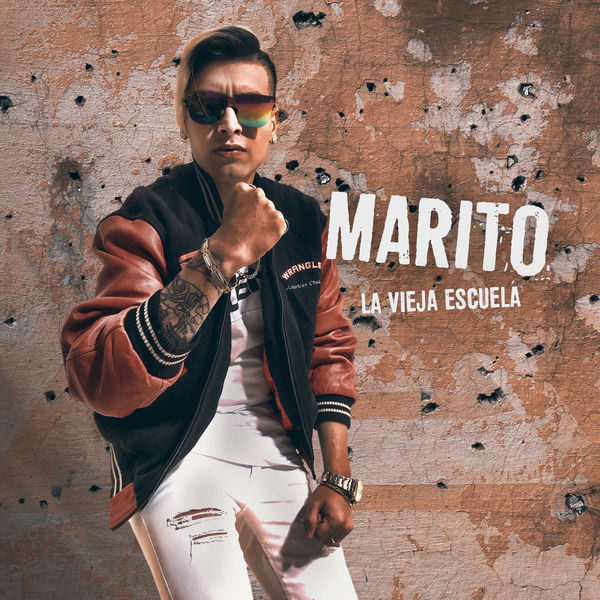 Marito - La Vieja Escuela Marito - La Vieja Escuela