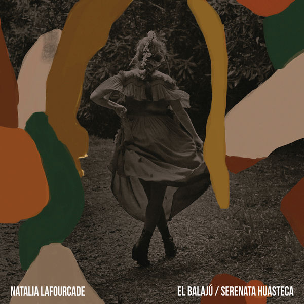 Natalia Lafourcade - El Balajú / Serenata Huasteca Natalia Lafourcade - El Balajú / Serenata Huasteca