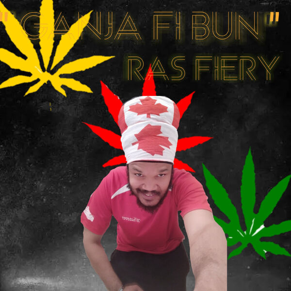 Ras Fiery|Ganja Fi Bun Ras Fiery|Ganja Fi Bun