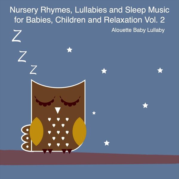 Nursery Rhymes, Lullabies and Sleep Music for Babies, Children and
