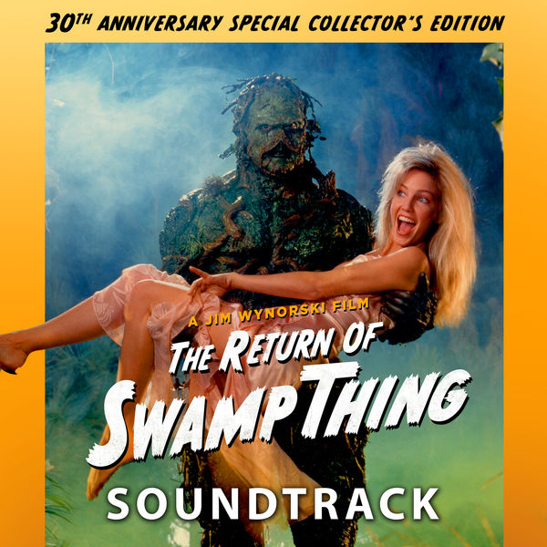 Chuck Cirino|The Return Of Swamp Thing (Original Motion Picture Soundtrack)