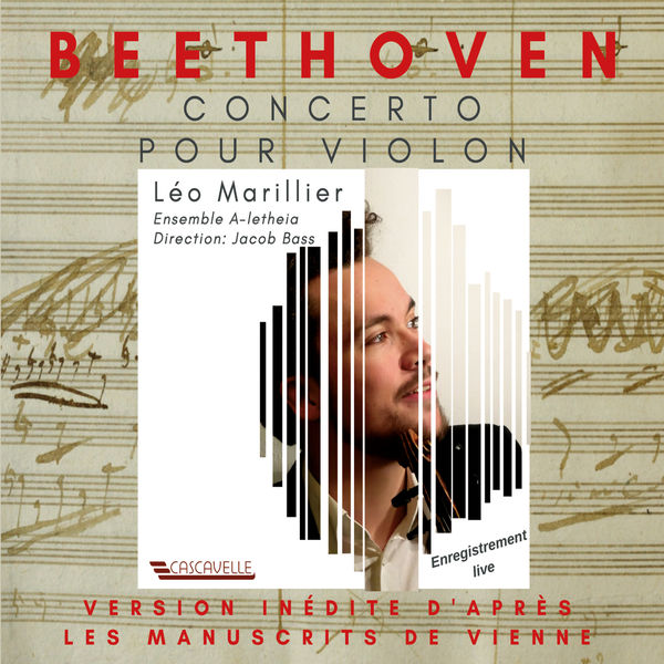 Léo Marillier|Beethoven: Violin Concerto in D Major, Op. 61 - Canons - Missa Solemnis, Op. 23 : Benedictus - Rage Over a Lost Penny, Op. 129 (Live) Léo Marillier|Beethoven: Violin Concerto in D Major, Op. 61 - Canons - Missa Solemnis, Op. 23 : Benedictus - Rage Over a Lost Penny, Op. 129 (Live)