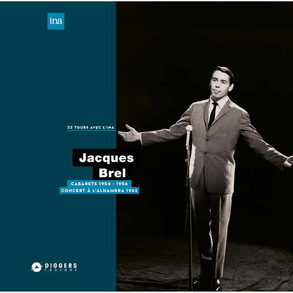 Jacques Brel|Cabarets (1954-1956) / A l'Alambra (1962)