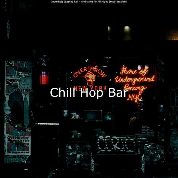 Incredible Jazzhop Lofi Ambiance for All Night Study Sessions, Chill