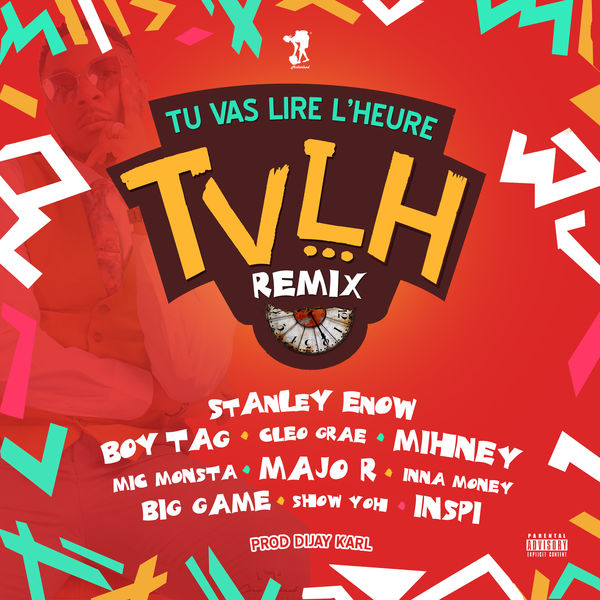 Stanley Enow|Tu vas lire l'heure (Remix)