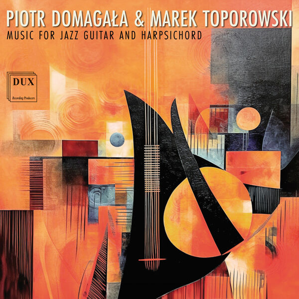 Music for Jazz Guitar & Harpsichord, Piotr Domagała Qobuz