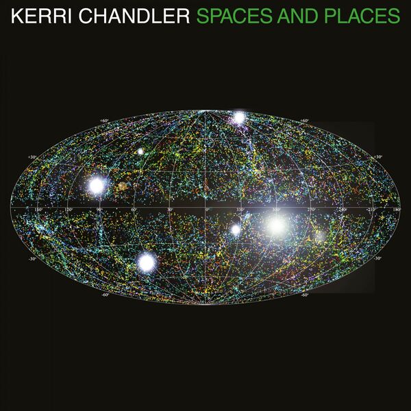 Kerri Chandler|Spaces and Places Kerri Chandler|Spaces and Places