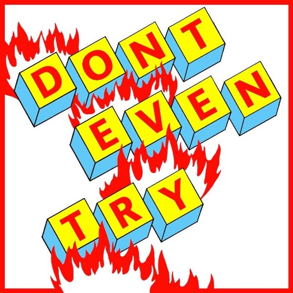 Yuksek|Don't Even Try Yuksek|Don't Even Try