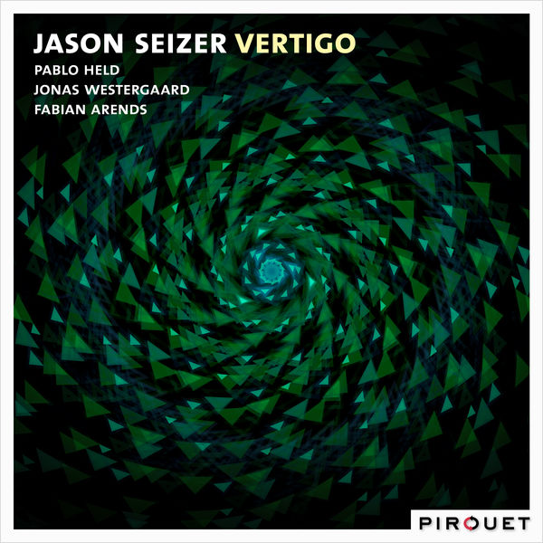 Jason Seizer - Vertigo Jason Seizer - Vertigo