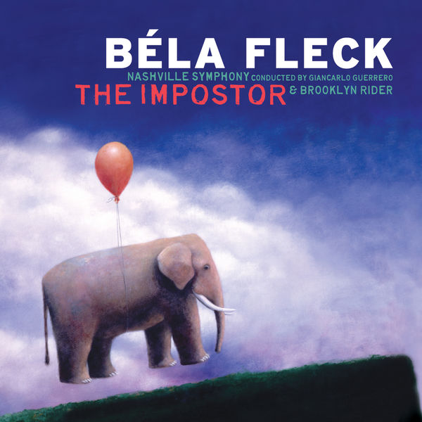 Béla Fleck - The Impostor Béla Fleck - The Impostor