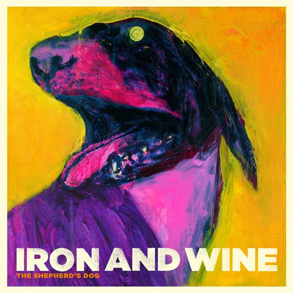 Iron & Wine|The Shepherd's Dog Iron & Wine|The Shepherd's Dog