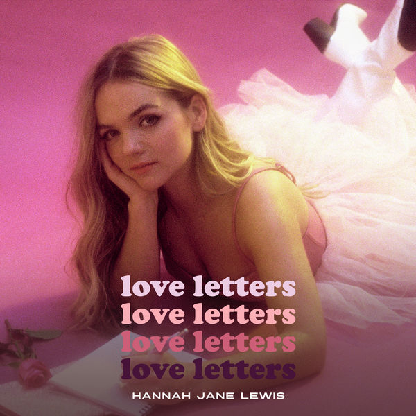 Hannah Jane Lewis - Love Letters Hannah Jane Lewis - Love Letters