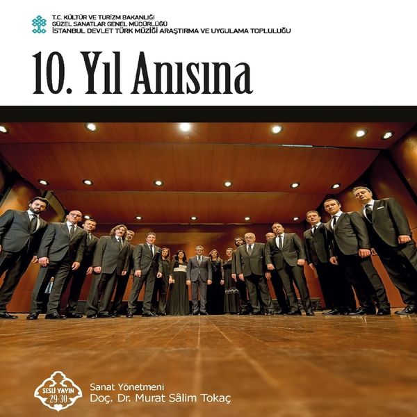 Murat Salim Tokaç - 10. Yıl Anısına (İstanbul Devlet Türk Müziği Araştırma Ve Uygulama Topluluğu) Murat Salim Tokaç - 10. Yıl Anısına (İstanbul Devlet Türk Müziği Araştırma Ve Uygulama Topluluğu)