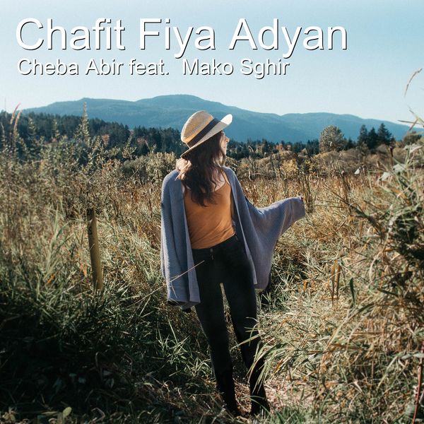 Cheba Abir - Chafit Fiya Adyan Cheba Abir - Chafit Fiya Adyan