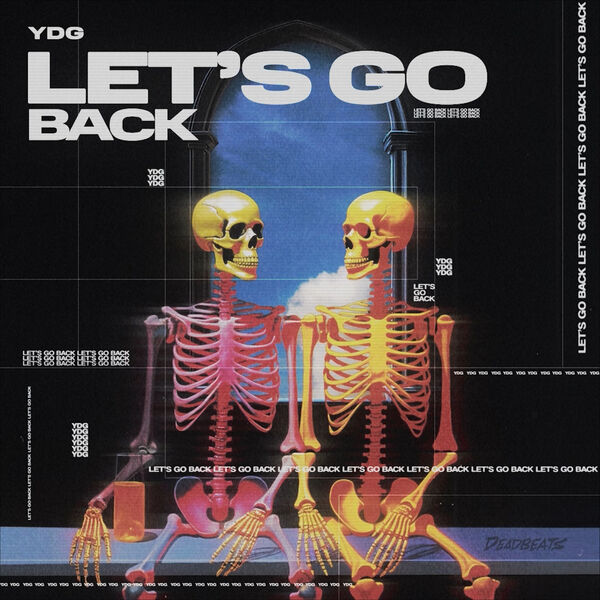 YDG|Let's Go Back YDG|Let's Go Back