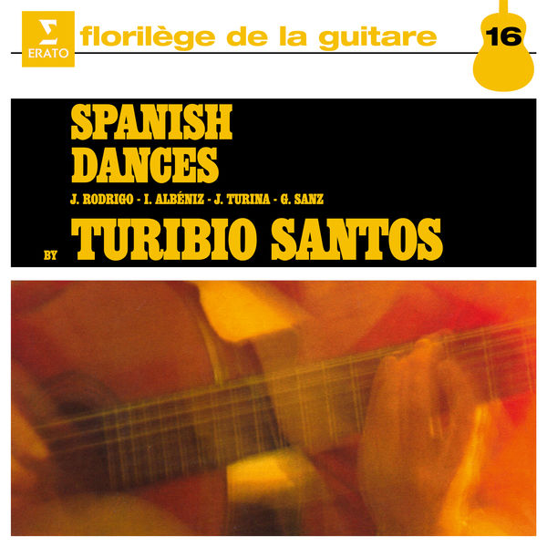 Turibio Santos|Spanish Dances, Vol. 1 Turibio Santos|Spanish Dances, Vol. 1