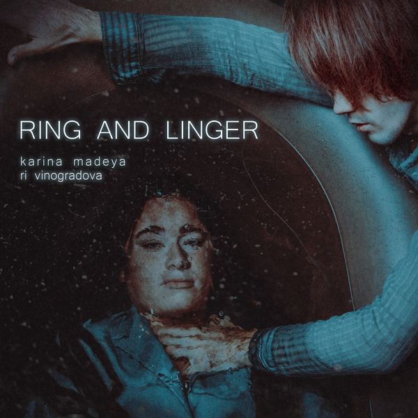 Karina Madeya & Ri Vinogradova - Ring and Linger Karina Madeya & Ri Vinogradova - Ring and Linger