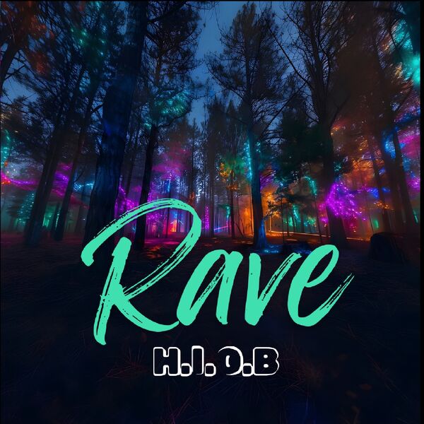 RAVE, H.I.O.B - Qobuz
