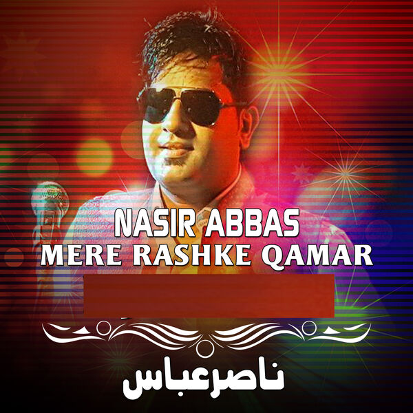 Nasir Abbas|Mere Rashke Qamar (DJ Remix) Nasir Abbas|Mere Rashke Qamar (DJ Remix)