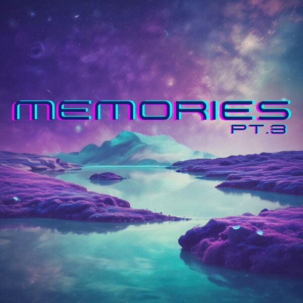 Rz|Memories Pt. 3 Rz|Memories Pt. 3