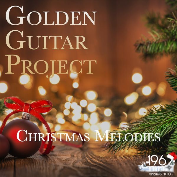 Golden Guitar Project - Christmas Melodies Golden Guitar Project - Christmas Melodies