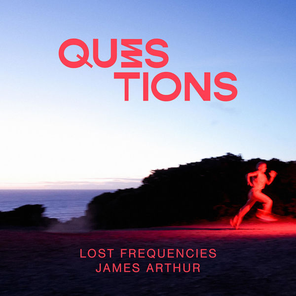 Lost Frequencies|Questions (Radio Edit) Lost Frequencies|Questions (Radio Edit)