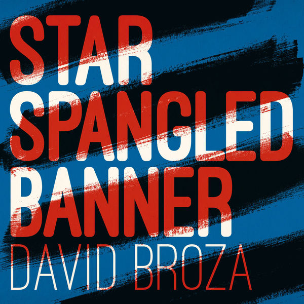 David Broza - Star Spangled Banner - Single David Broza - Star Spangled Banner - Single