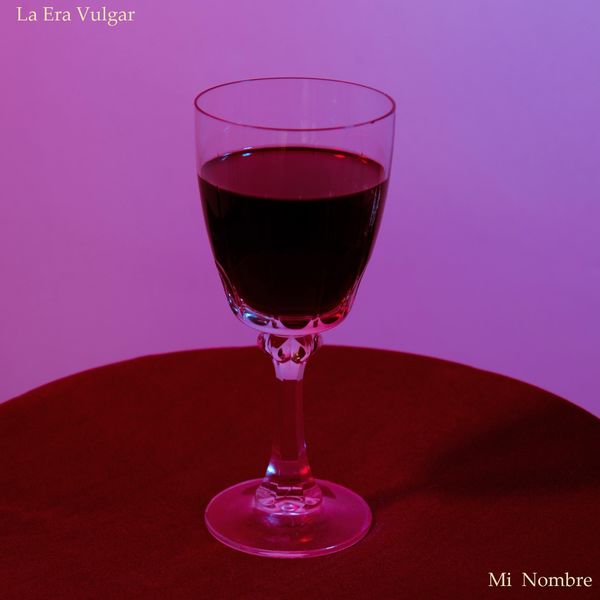 La Era Vulgar - Mi Nombre La Era Vulgar - Mi Nombre