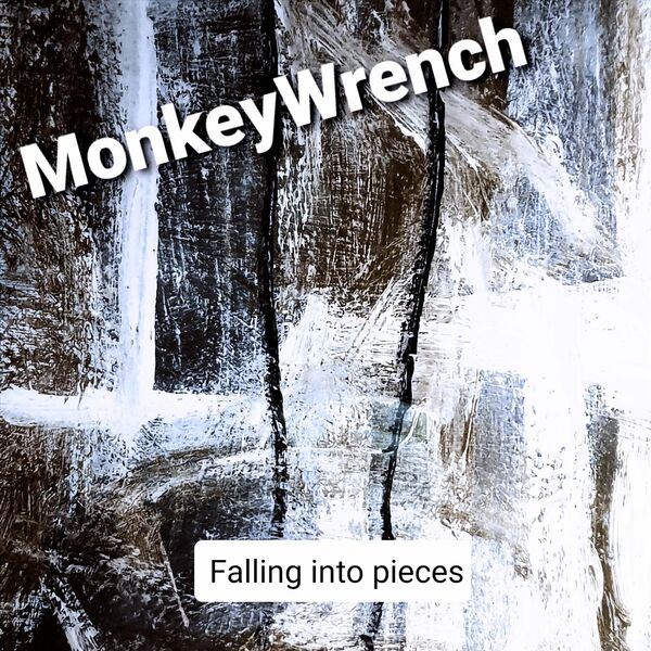 Monkeywrench|Falling Into Pieces Monkeywrench|Falling Into Pieces