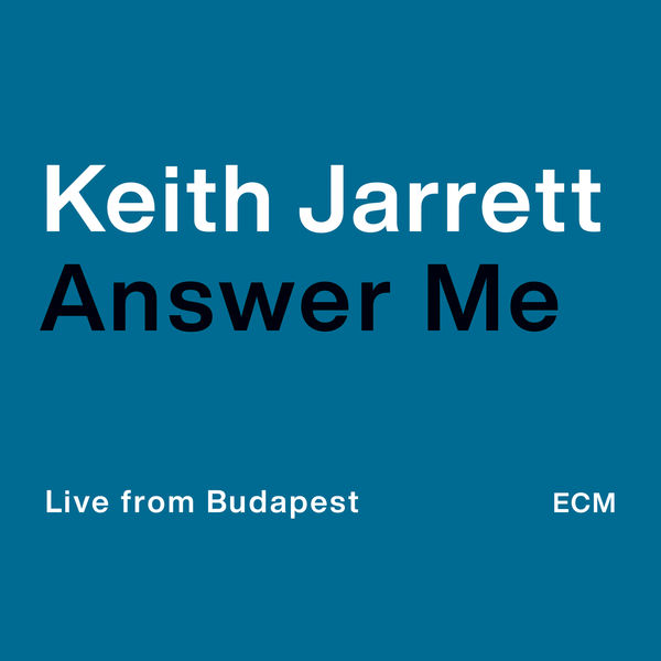 Keith Jarrett|Answer Me (Live from Budapest)