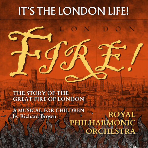 Fire! - It's the London Life, Royal Philharmonic Orchestra - Qobuz