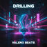 Valenx Beats Drilling