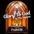 DreamBoard Artists Glory To God In The Highest (Grand Mass) (feat. PsalmLift)