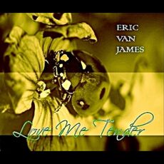 Love Me Tender, Eric Van James - Qobuz