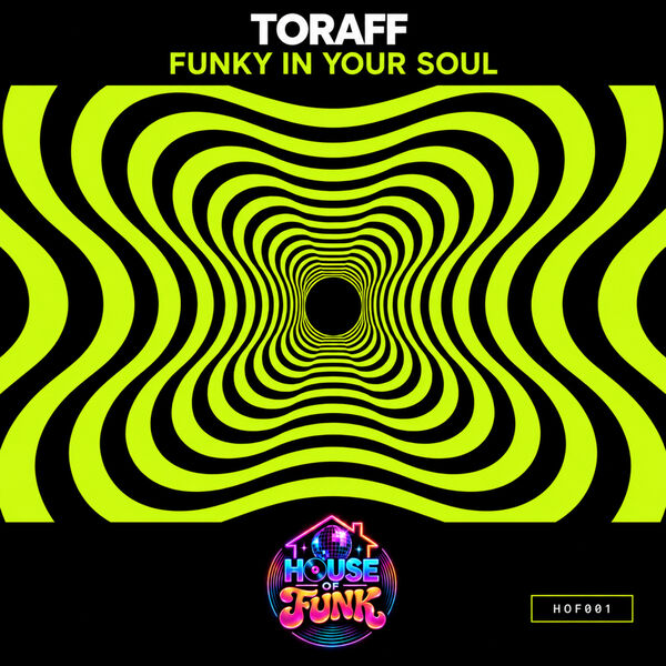 Funky in Your Soul, TORAFF - Qobuz