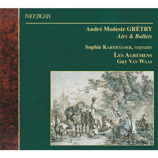 Guy Van Waas - André-Ernest-Modeste Grétry : Airs & Ballets Guy Van Waas - André-Ernest-Modeste Grétry : Airs & Ballets