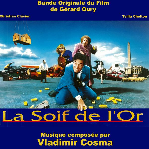 La Soif De Lor Bande Originale du film La Soif de l'or (1993) | Vladimir Cosma