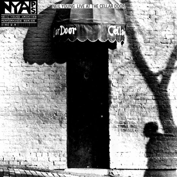 Neil Young|Live at the Cellar Door (Live at the Cellar Door)