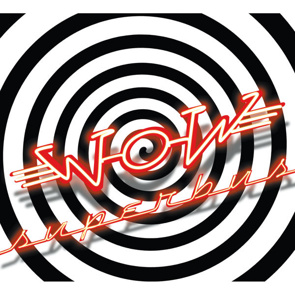 Superbus - Wow Superbus - Wow