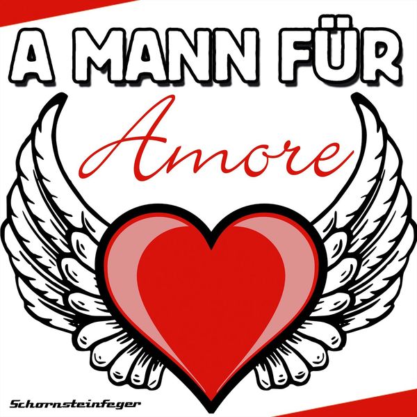 Die Schornsteinfeger|A Mann für Amore