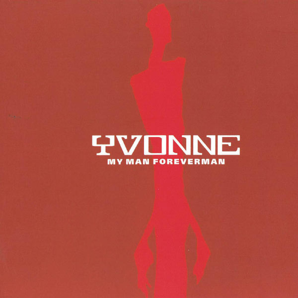 Yvonne - My Man Foreverman Yvonne - My Man Foreverman