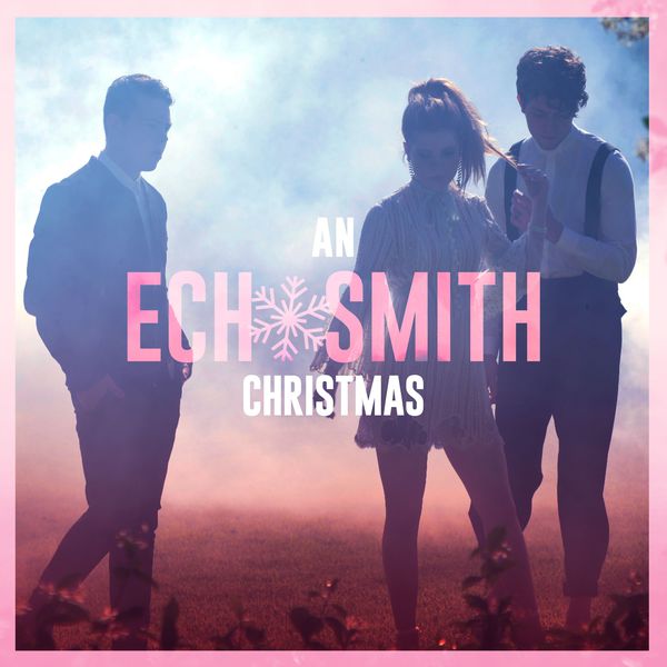 Echosmith - An Echosmith Christmas Echosmith - An Echosmith Christmas