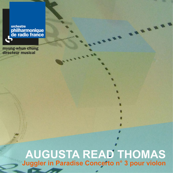 Orchestre Philharmonique de Radio France - Read Thomas: Juggler in Paradise Orchestre Philharmonique de Radio France - Read Thomas: Juggler in Paradise