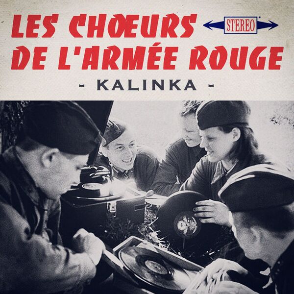 Kalinka, Les Choeurs De L'Armée Rouge