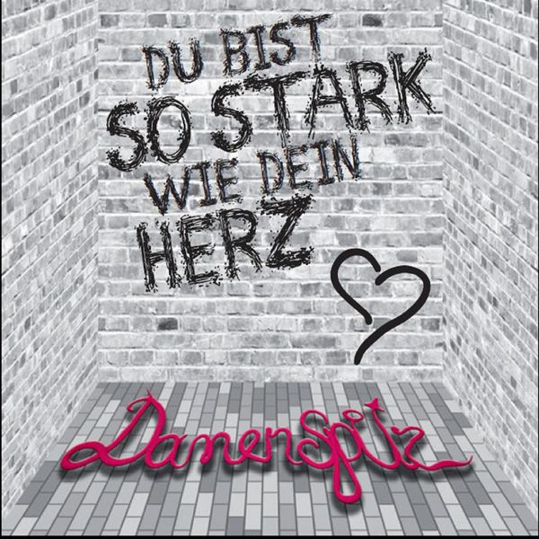 Damenspitz - Du bist so stark wie dein Herz Damenspitz - Du bist so stark wie dein Herz