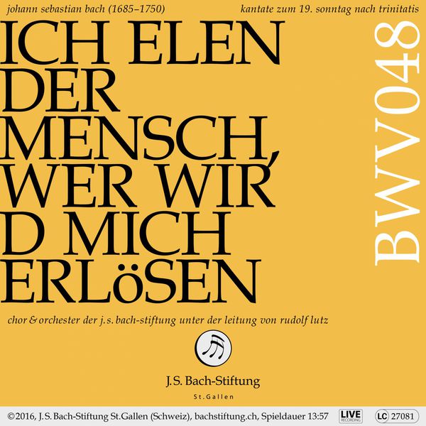 Chor der J.S. Bach-Stiftung|Bachkantate, BWV 48 - Ich elender Mensch, wer wird mich erlösen (Live)