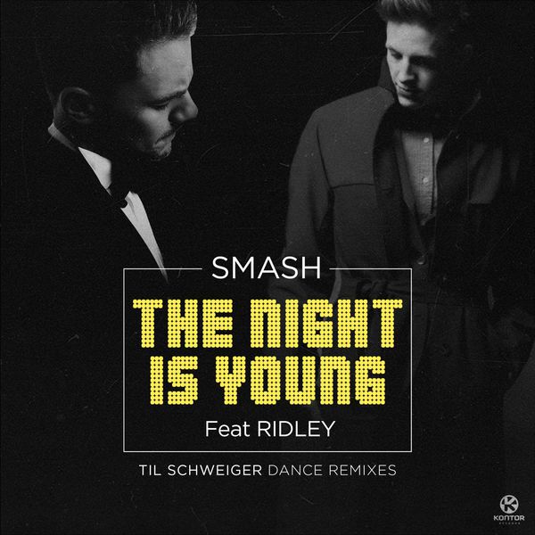 Smash|The Night Is Young  (Til Schweiger Dance Remix)