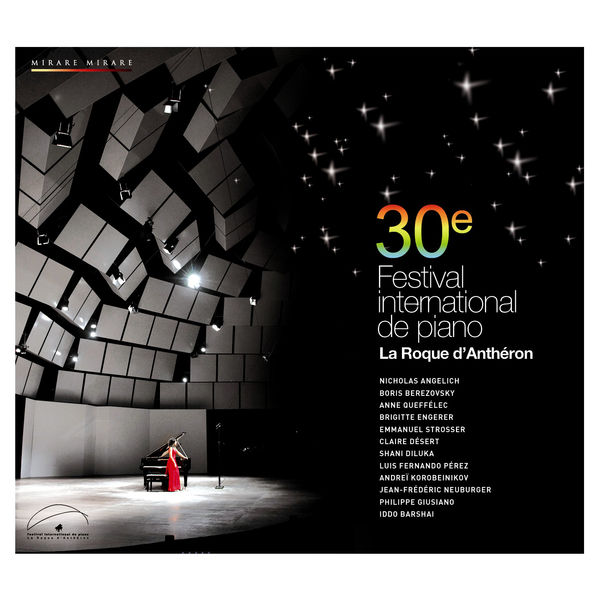 Various Interprets|30e Festival international de piano de La Roque d'Anthéron (Une nuit à La Roque d'Anthéron 2010) Various Interprets|30e Festival international de piano de La Roque d'Anthéron (Une nuit à La Roque d'Anthéron 2010)