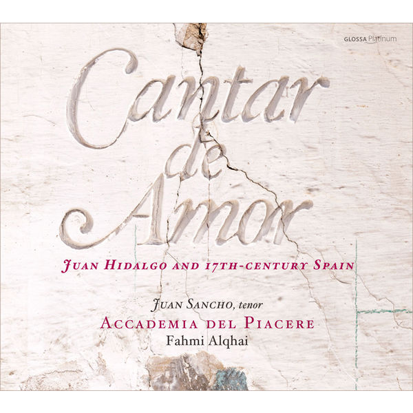 Accademia del Piacere - Cantar de Amor (Juan Hidalgo & 17th-C. Spain) Accademia del Piacere - Cantar de Amor (Juan Hidalgo & 17th-C. Spain)