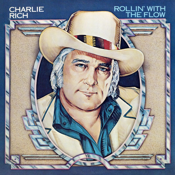 Charlie Rich|Rollin' With The Flow Charlie Rich|Rollin' With The Flow